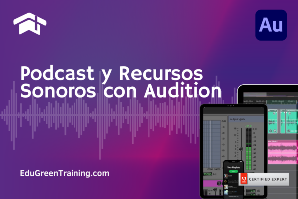 Curso Podcast y Recursos Sonoros en Adobe Audition